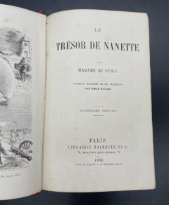 Книга Madame de Stolz "Le Tresor de Nanette" / Hachette Et Cie, бумага, печать, коленкор, теснение, золочение, Франция, 1876 г.