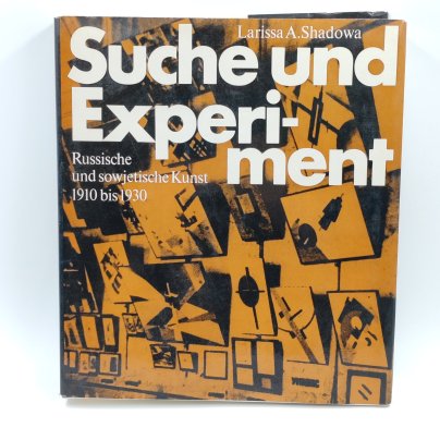 Книга "Ищите и экспериментируйте, русское и советское искусство 1910-1930 гг.", Larissa A. Shadowa, Издательство "VEB Verlag Der Kunst", бумага, суперобложка, печать