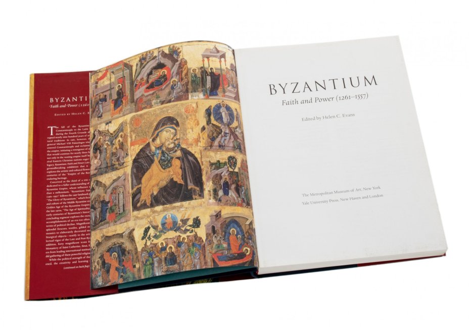 Книга "Византия. Вера и Власть (Byzantium. Faith and Power)" каталог выставки на английском языке, издательство Йельского университета, США, 2004 г.