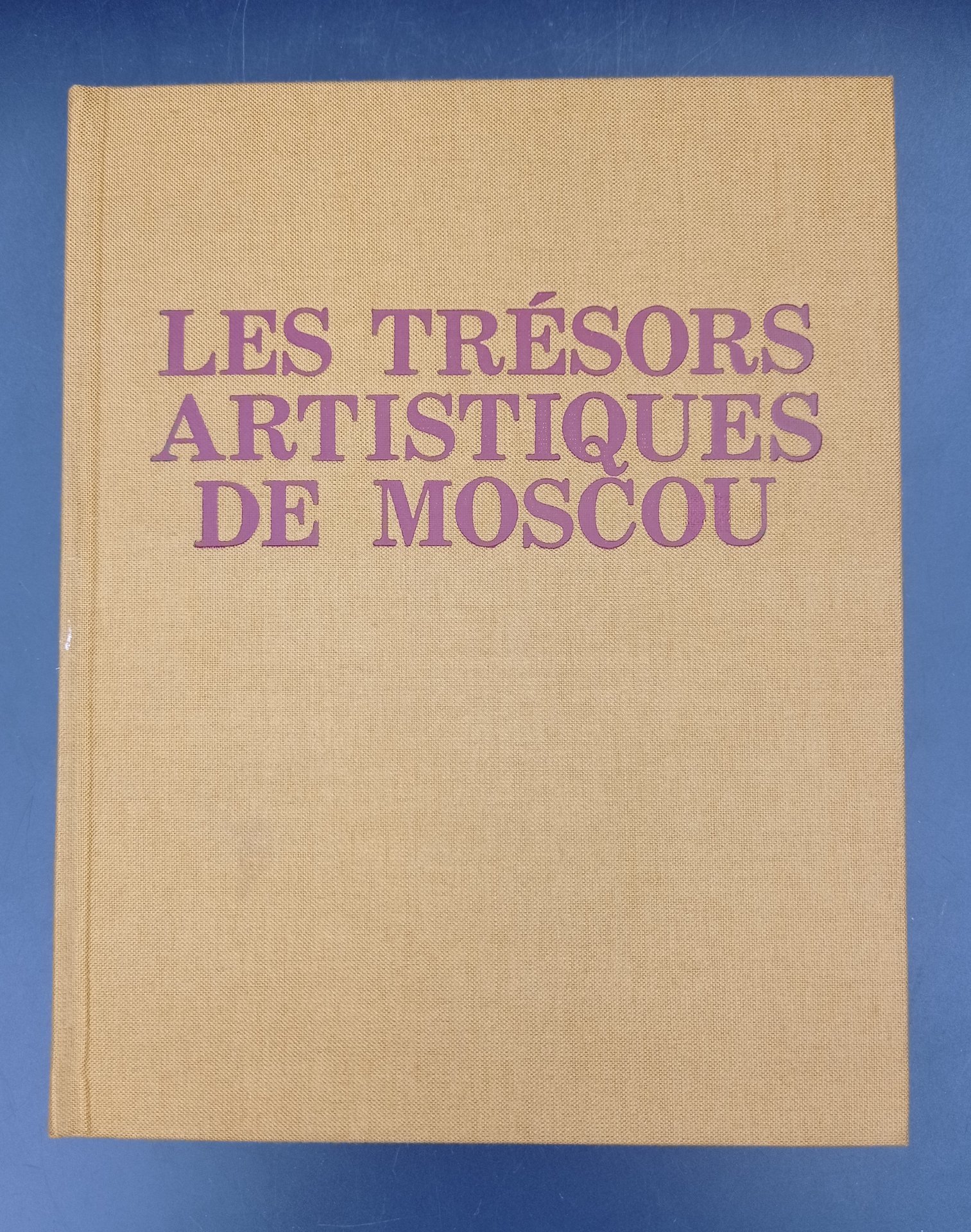Книга Б. Бродского "Les trésors artistiques de Moscou" ("Художественные сокровища Москвы"), Издательство «Изобразительное искусство»