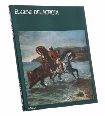 Kuno Mittelstadt "Eugène Delacroix" (на польском языке), бумага, печать, "Arkady", Варшава, Польша, 1980 г., Издательство «Arkady»