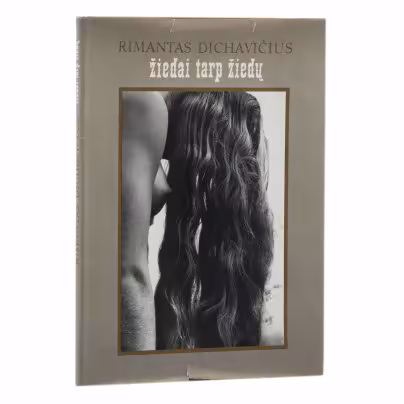 Книга "Žiedai tarp žiedų", Rimantas Dichavičius ( "Цветы среди цветов", Римантас Дихавичюс), Издательство «Минтис»