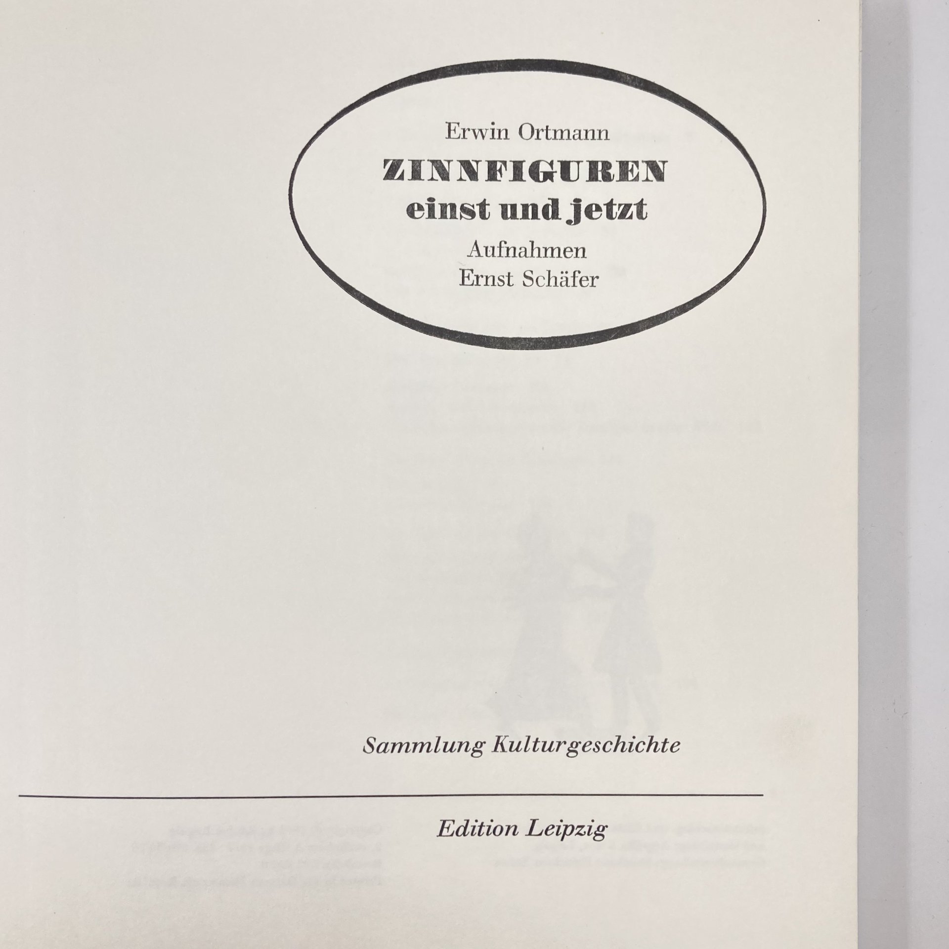 Книга "Zinnfiguren einst und jetzt" Erwin Ortmann, бумага, печать, Издательство «Edition Leipzig», ГДР, 1977 г., Издательство «Edition Leipzig»