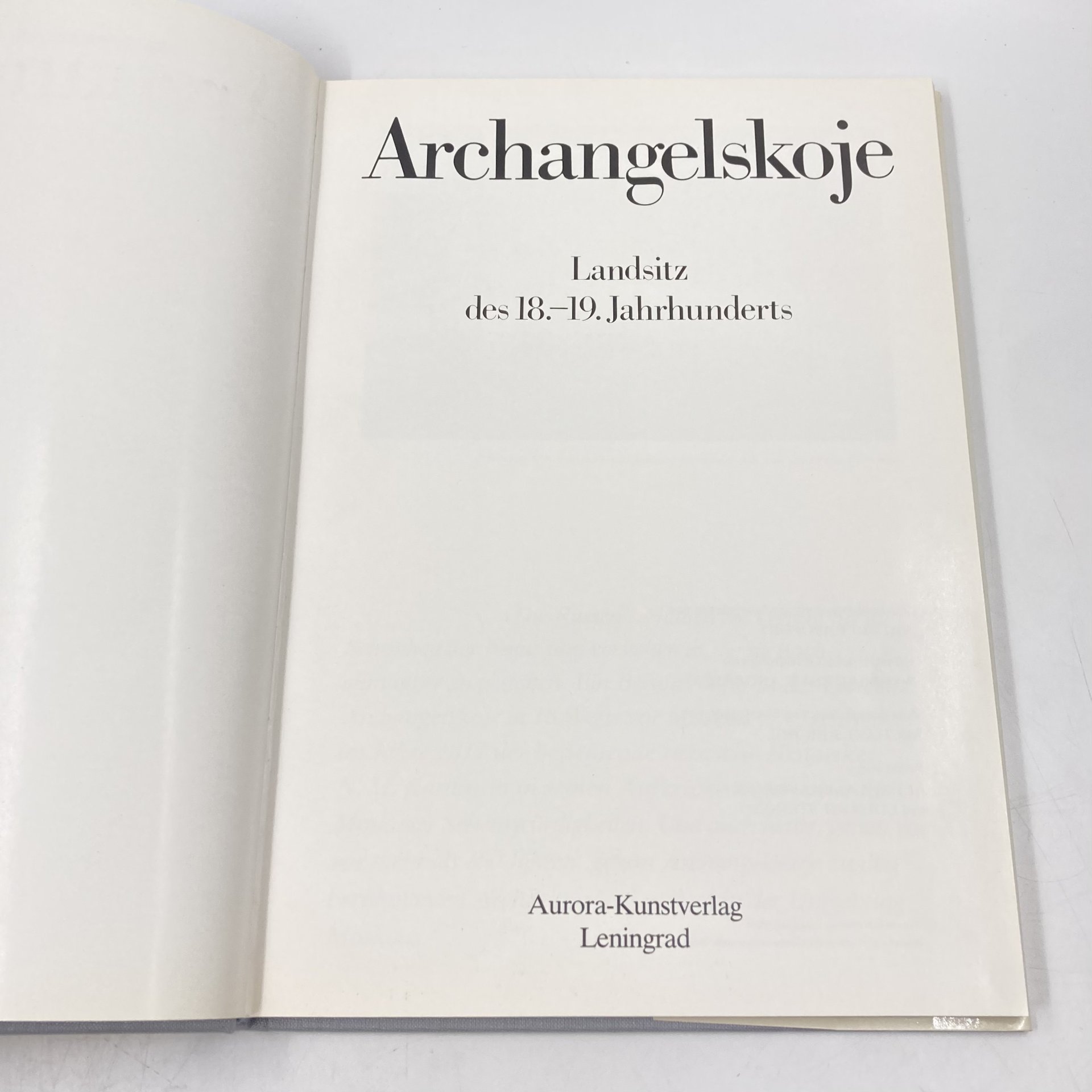 Книга "Archangelskoje. Landsitz des 18.-19. Jahrhunderts", бумага, печать, Издательство «Аврора», Издательство «Аврора»