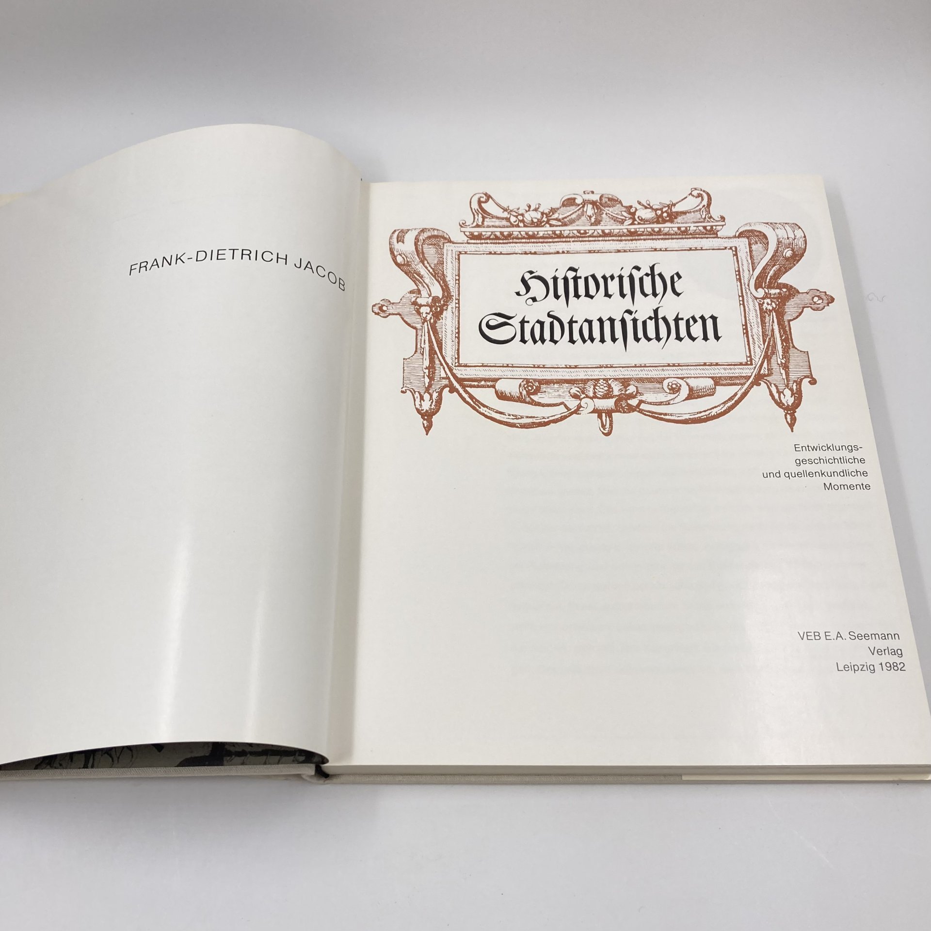 Книга "Historischen Stadtansichten", автор Frank-Dietrich Jacob, бумага, печать, Издательство «VEB E.A. Seemann Verlag», Германия, 1982 г., Издательство «VEB E.A. Seemann Verlag»