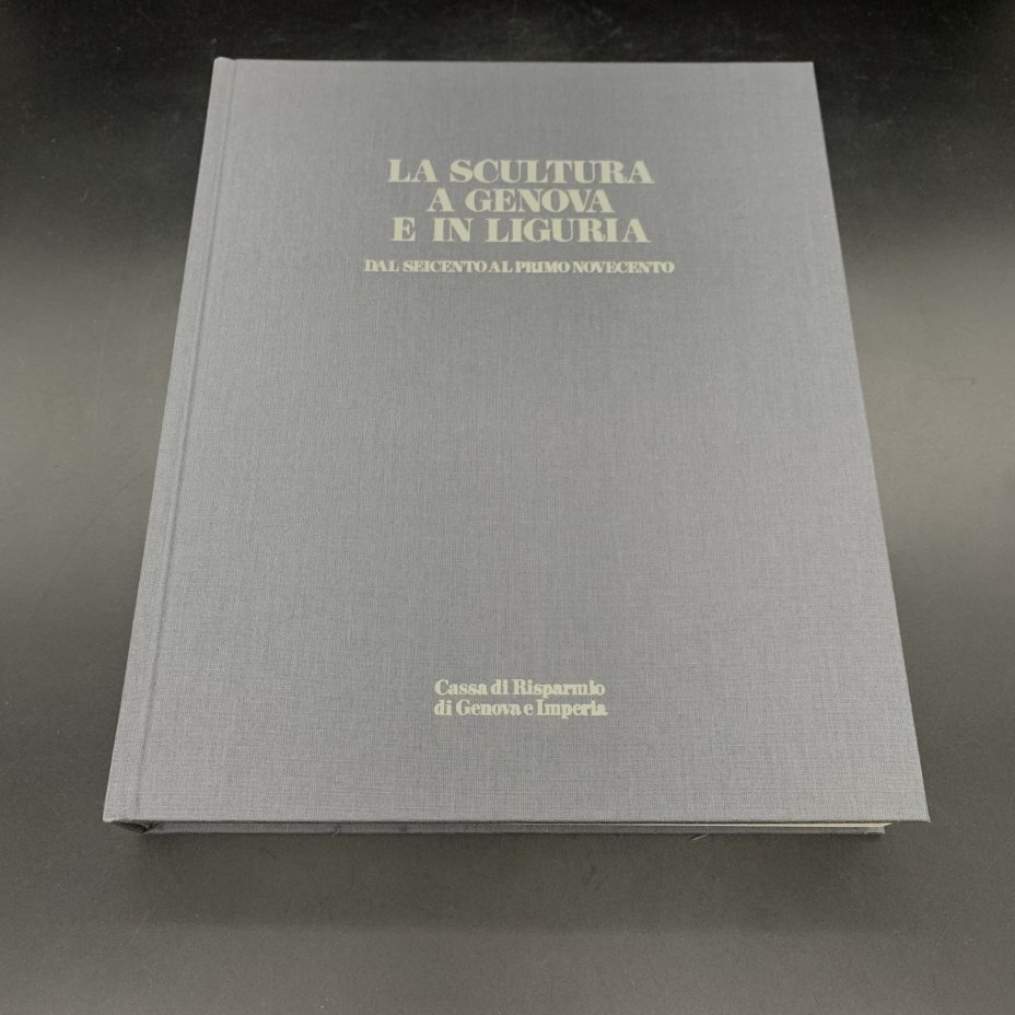 Книга "La scultura a Genova e in Liguria Dal Seicento al primo Novecento"  Volume II, Cassa risparmio Genova e Imperia Carige