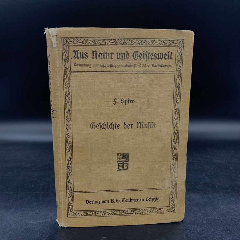 Spiro F. "Geschichte der Musik"/ Спиро Ф. "История музыки" на немецком языке, Издательство "Leipzig : B.G. Teubner"